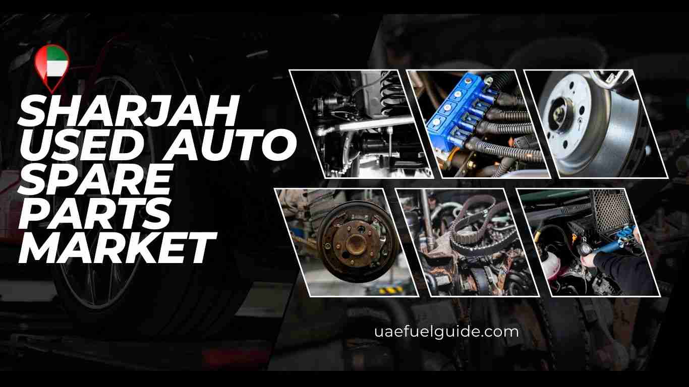 sharjah used auto spare parts market