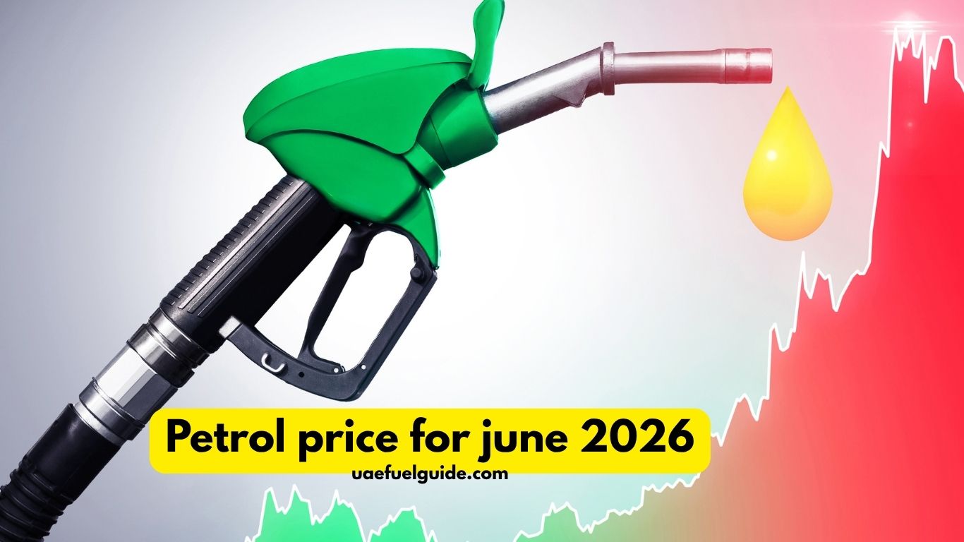 UAE Petrol Price June 2026